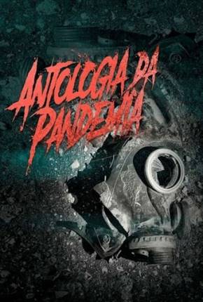 Imagem Filme Antologia da Pandemia Torrent