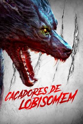 Imagem Filme Caçadores de Lobisomem - The Hunting Torrent