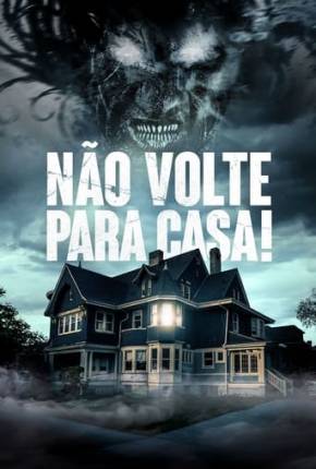 Imagem Filme Não Volte Para Casa! Torrent