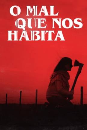 Imagem Filme O Mal Que Nos Habita Torrent