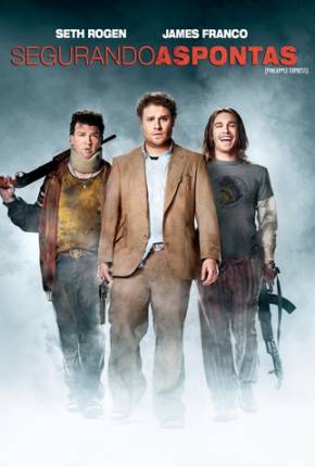 Imagem Filme Segurando as Pontas / Pineapple Express 1Fichier / DesiUpload / BRUPLOAD