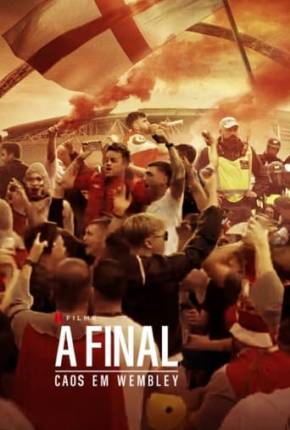 Imagem Série A Final - Caos em Wembley Torrent