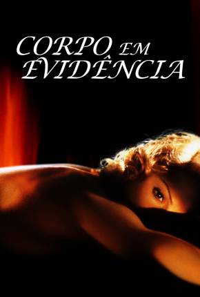 Imagem Filme Corpo em Evidência / Body of Evidence Torrent