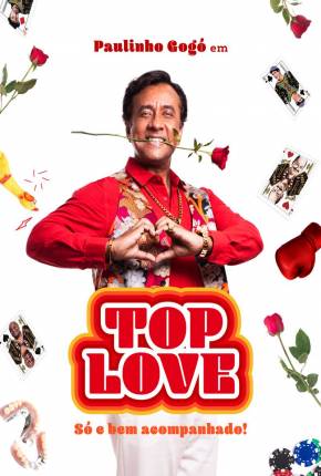 Imagem Filme Paulinho Gogó em - Top Love - Só e bem acompanhado! Torrent