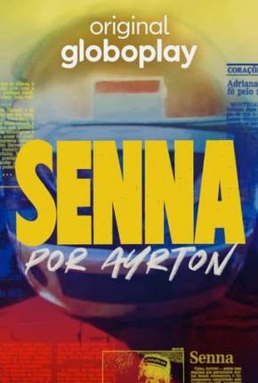 Imagem Série Senna por Ayrton 1ª Temporada Torrent