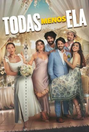 Imagem Filme Todas Menos Ela / Todas Menos Você Torrent