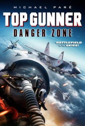 Imagem Filme Top Gunner - Zona de Perigo Torrent