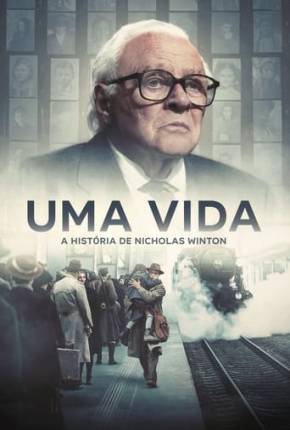 Imagem Filme Uma Vida - A História de Nicholas Winton Torrent