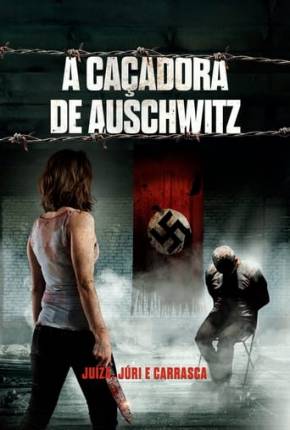 Imagem Filme A Caçadora de Auschwitz Torrent