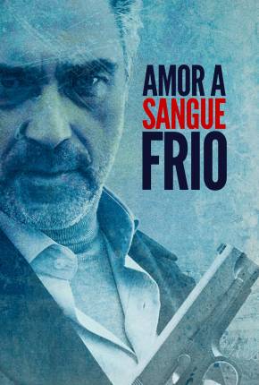 Imagem Filme Amor a Sangue Frio Torrent