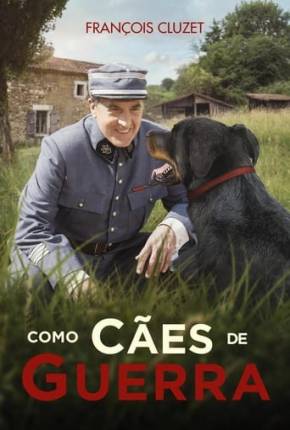 Imagem Filme Como Cães de Guerra Torrent