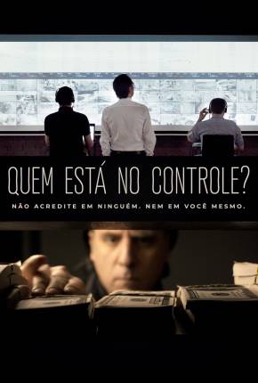 Imagem Filme Quem Está no Controle? Torrent