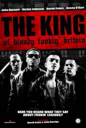 Imagem Filme The King of Bloody Fookin Britain - Legendado e Dublado Não Oficial Torrent