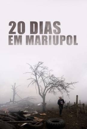 Imagem Filme 20 Dias em Mariupol Torrent