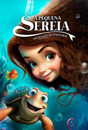 Imagem Filme A Pequena Sereia - Um Oceano de Aventuras Torrent