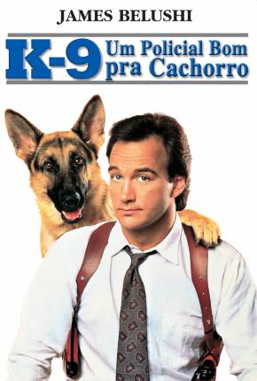 Imagem Filme K-9 - Um Policial Bom Pra Cachorro / K-9 PixelDrain / DepositFiles / FastUpload / GoFile