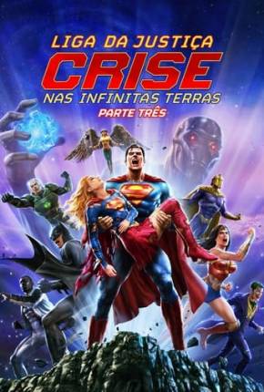 Imagem Filme Liga da Justiça: Crise nas Infinitas Terras – Parte 3 - Legendado Torrent