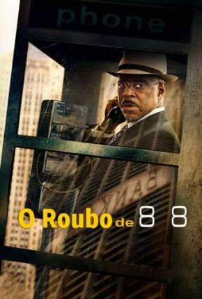 Imagem Filme O Roubo de 88 Torrent