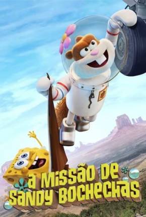 Imagem Filme A Missão de Sandy Bochechas Torrent