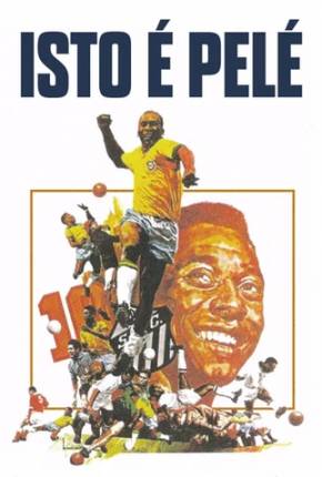 Imagem Filme Isto é Pelé / Nacional Archive