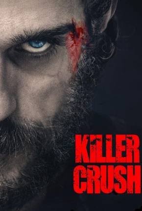 Imagem Filme Killer Crush - Legendado e Dublado Não Oficial Torrent