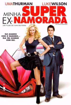 Imagem Filme Minha Super Ex-Namorada (Dual) Google Drive