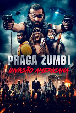 Imagem Filme Praga Zumbi - Invasão Americana Torrent