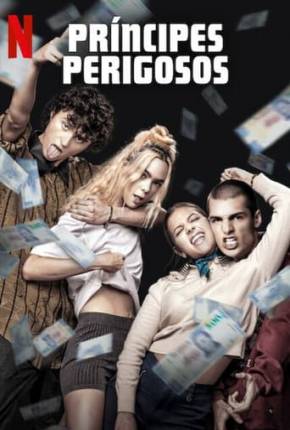 Imagem Filme Príncipes Perigosos Torrent