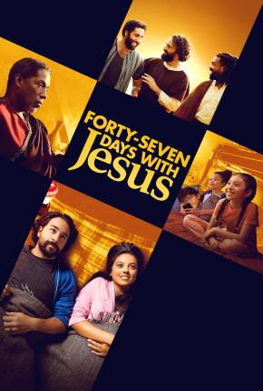 Imagem Filme Quarenta e sete dias com Jesus - Legendado e Dublado Não Oficial Torrent