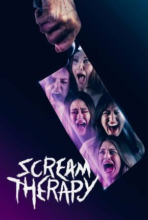 Imagem Filme Scream Therapy - Legendado e Dublado Torrent