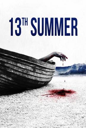 Imagem Filme 13th Summer - Legendado e Dublado Torrent