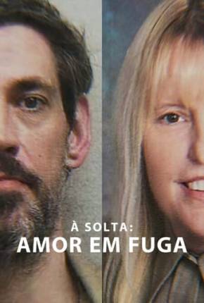 Imagem Filme À Solta - Amor em Fuga Torrent