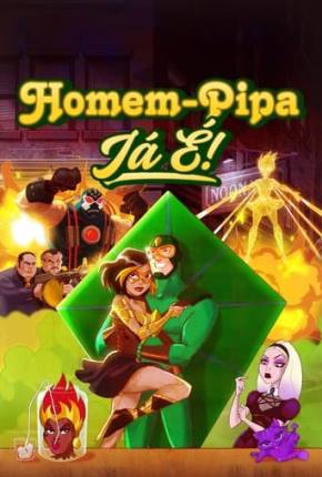 Imagem Desenho Homem-Pipa - Já É! - 1ª Temporada Torrent