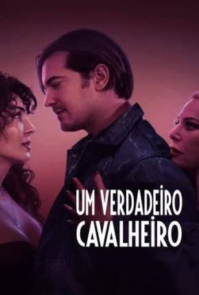 Imagem Filme Um Verdadeiro Cavalheiro Torrent