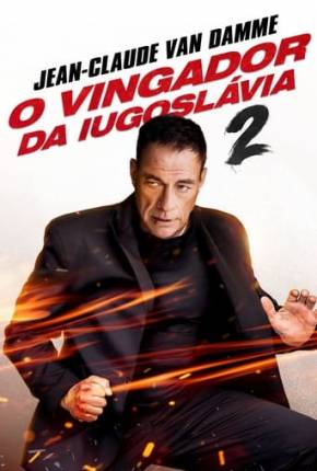 Imagem Filme Vingador da Iugoslávia 2 Torrent