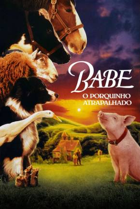 Imagem Filme Babe, o Porquinho Atrapalhado (Dual) PixelDrain / DepositFiles / FastUpload / GoFile