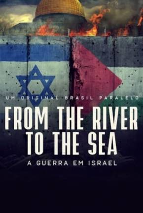 Imagem Filme From the River to the Sea - Um Filme Sobre a Guerra em Israel Torrent