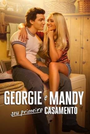 Imagem Série Georgie e Mandy Seu Primeiro Casamento - 1ª Temporada Torrent