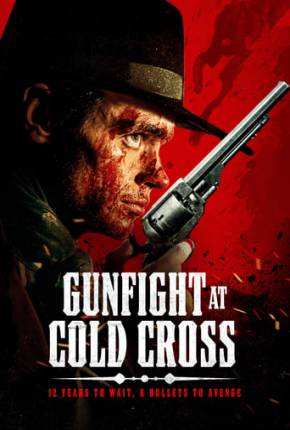 Imagem Filme Gunfight at Cold Cross - Legendado e Dublado Torrent