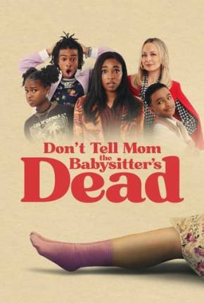 Imagem Filme Viva! A Babá Morreu - Dont Tell Mom the Babysitters Dead Torrent