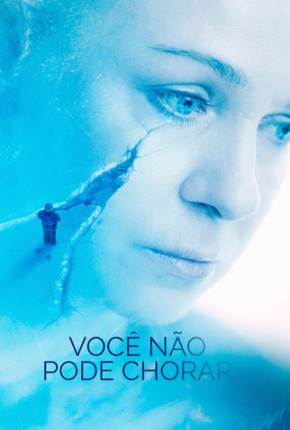 Imagem Filme Você Não Pode Chorar Torrent