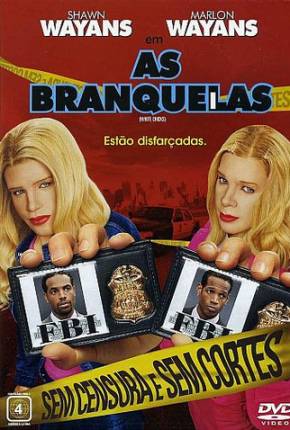 Imagem Filme As Branquelas / White Chicks PixelDrain / Edisk / DepositFiles