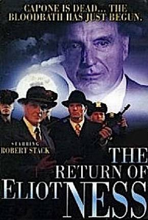 Imagem Filme Eliot Ness - O Retorno do Intocável / The Return of Eliot Ness - Legendado Google Drive