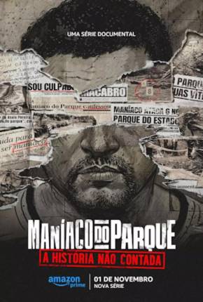 Imagem Série Maníaco do Parque - A História Não Contada - 1ª Temporada Torrent