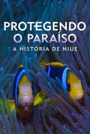 Imagem Filme Protegendo o Paraíso - A História de Niue Torrent